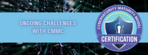 ongoing challenges with cmmc pps