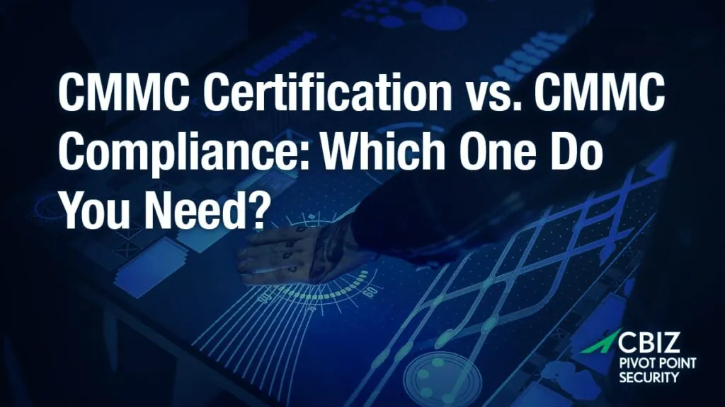 CMMC Certification vs CMMC Compliance: Know the Differences