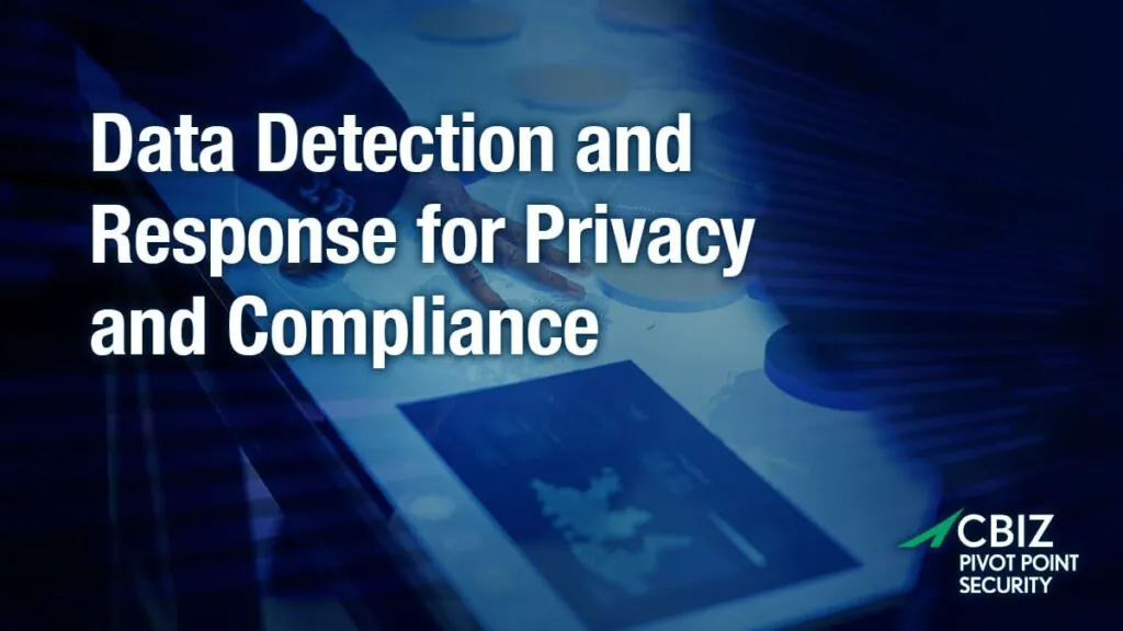 Data Detection and Response for Privacy and Compliance