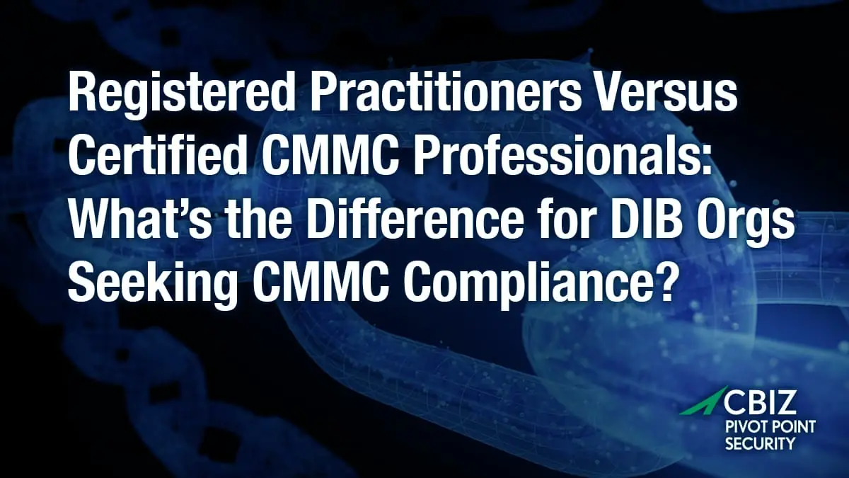 Registered Practitioners Versus Certified CMMC Professionals